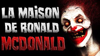 La maison de Ronald McDonald - Creepypasta FR