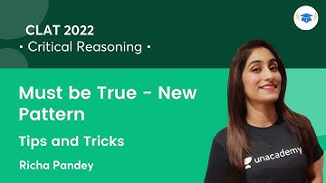 Must be True - New Pattern l Tips and Tricks l Critical Reasoning l CLAT 2022 l Richa Pandey