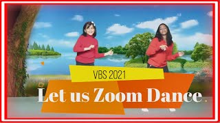 Let Us Zoom || VBS Dance || Dance || VBS 2021 || New VBS song 2021|| Ruth & Greg