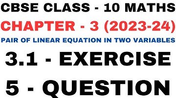 5Question Exercise 3.1 l Chapter3 Linear Equation Two Variables l Class10th Maths l NEW NCERT2023-24