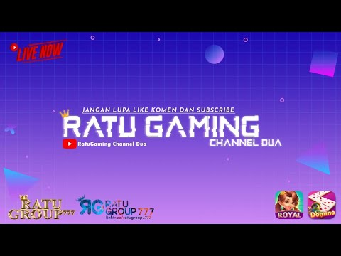 LIVE HIGGS DOMINO x ROYAL DOMINO | RATUGROUP777 / RatuGaming / RatuRoyal