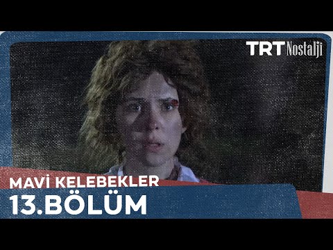 Mavi Kelebekler 12.Bölüm @NostaljiTRT