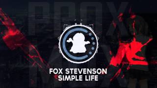 【♫】Fox Stevenson - Simple Life | All This Time × EP