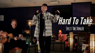 Hard To Take (Split The Dealer) | Live Lounge Acoustic Session | Filmed at Northbrook Met Studios