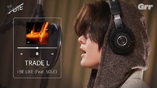 [Live/4K] TRADE L_I BE LIKE (Feat. SOLE)ᅵ #트레이드엘 #TRADEL #I_BE_LIKE