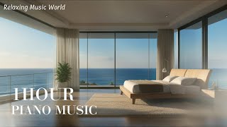 Relaxing Music World | 1Hour Piano Music | Relaxing, Sleep, Soothing Music | 釋放壓力、深度睡眠、治愈心靈音樂