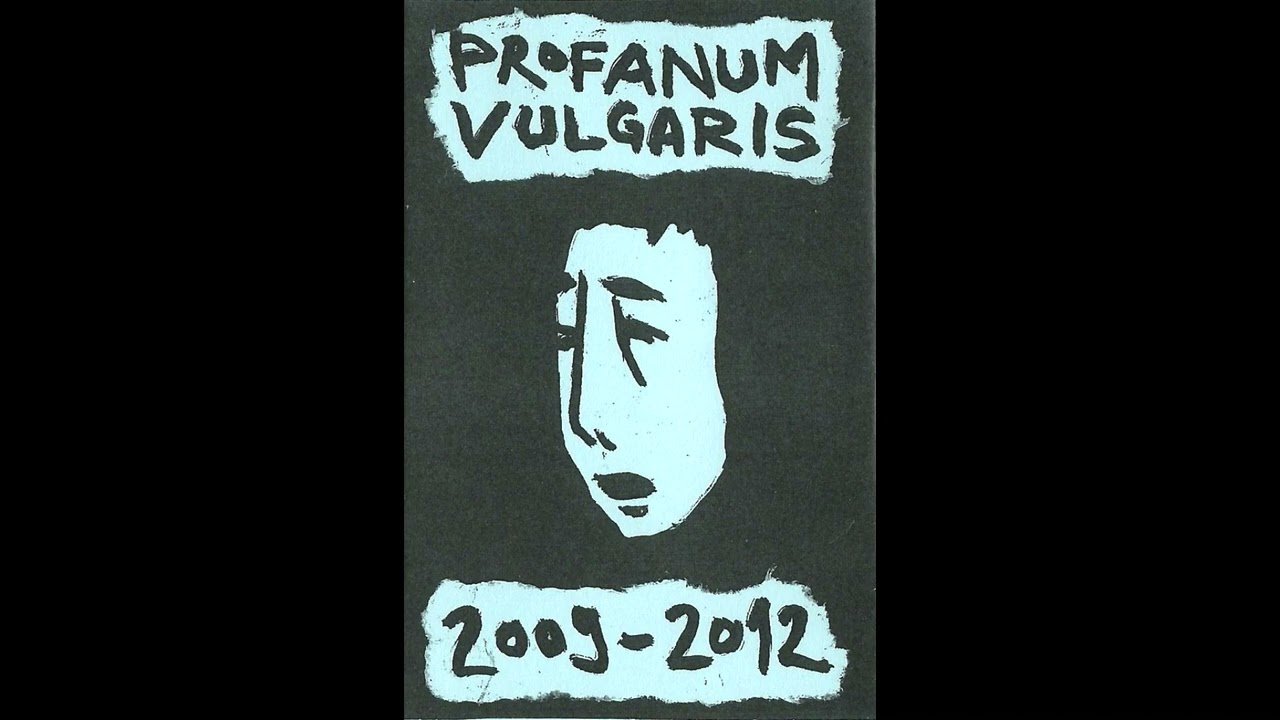 Profanum Vulgaris - 2009-2012 (Compilation) (2016)