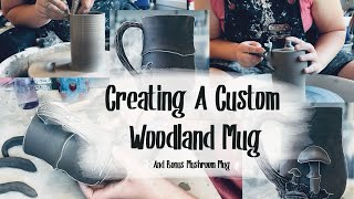Creating A Custom Woodland Mug & Bonus Mushroom Mug 