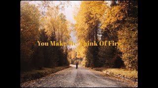 Miniatura del video "Elina - You Make Me Think Of Fire (Official Lyric Video)"