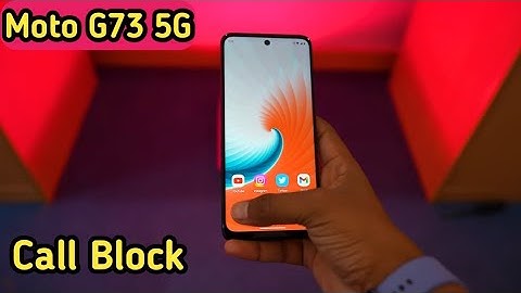 Call Block In Moto G73 5g, How To Call Block In Moto G73 5g, Block Setting In Moto G73 5g,