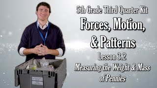 Fifth Grade Kit: Forces, Motion, & Patterns- Lesson #2