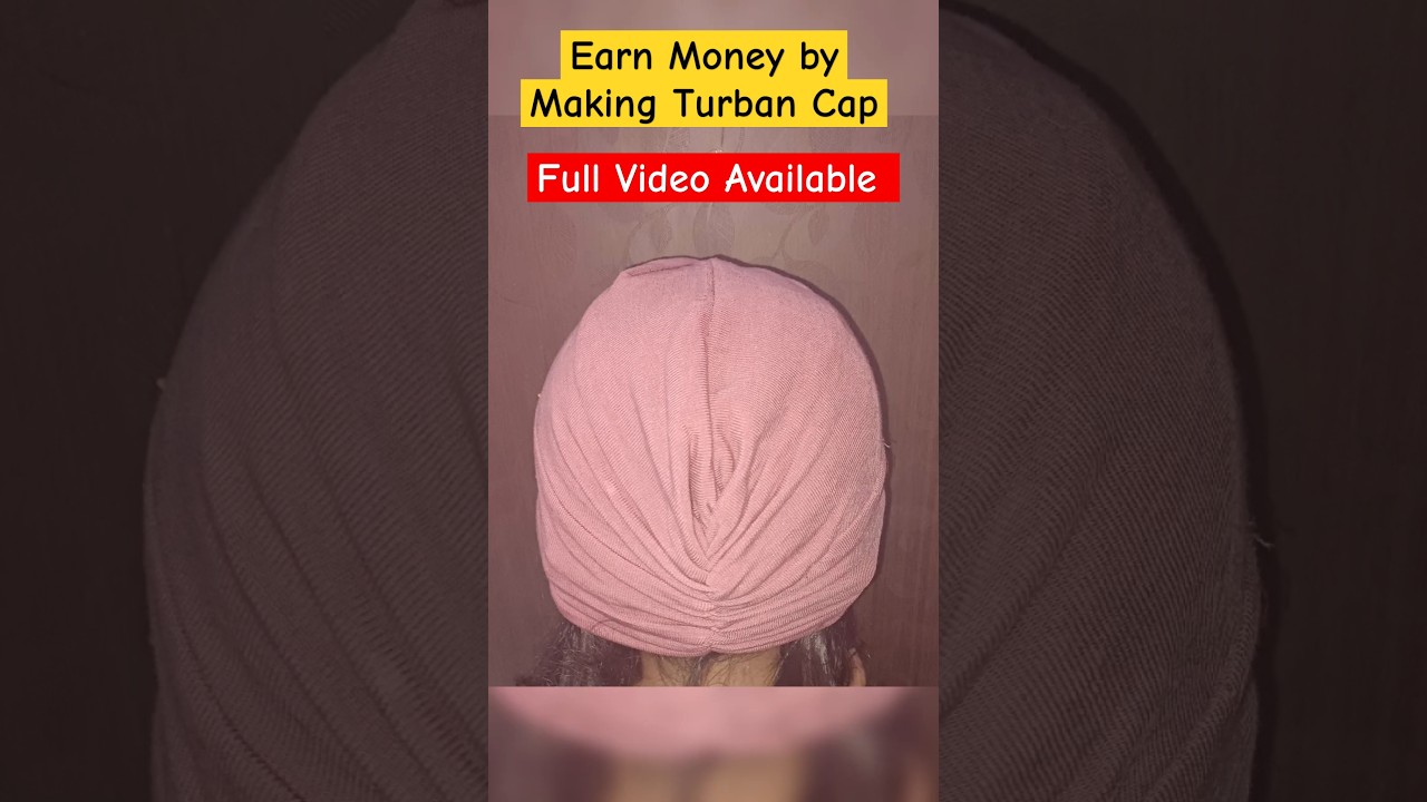 Earn Money by  Making Turban Cap || Twisted Turban Tutorial 
