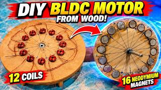 I Built a High-Speed BLDC Motor From Wood! 16 Neodymium Magnets + 12 Coils