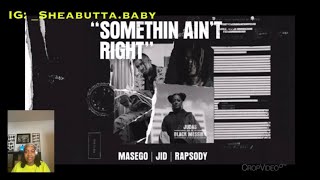 Masego- Something Aint Right ft. JID & Rapsody