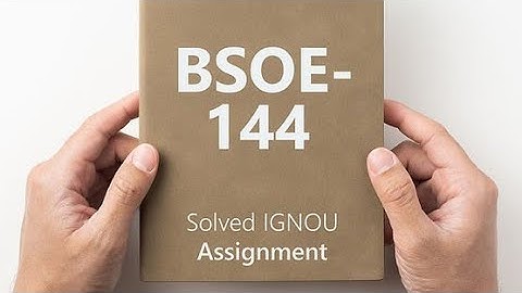 BSOE-144 solved assignment 2024-25 || BSOE-144 solved assignment 2025 || BSOE-144 assignment