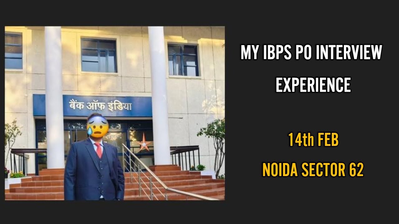 ✅My IBPS PO Interview Experience | Selected✅ | 84 Marks🔥 | 14th Feb | Noida Sector 62 🥲