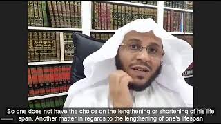 Do one good deeds extend one's life? - Sheikh Dr Aziz bin Farhan Al Anizi