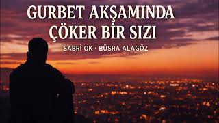 Gurbet Akşamında Çöker Bir Sızı