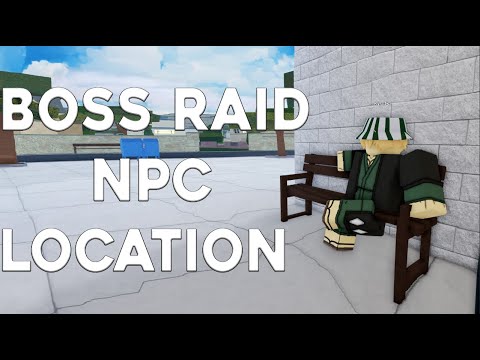 [Type Soul] Boss Raid Npc Location