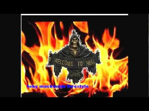 WELCOME TO HELL remiX freestyle toby mackenzie