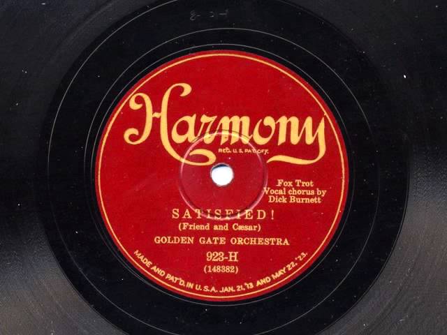 Satisfied! by The Golden Gate Orchestra (California Ramblers), 1929 adlı videoyu YouTube'da izle Satisfied! by The Golden Gate Orchestra (California Ramblers), 1929 adlı videoyu YouTube'da izle