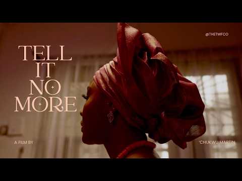 NEW NOLLYWOOD FILM | TELL IT NO MORE | SHORT FILM