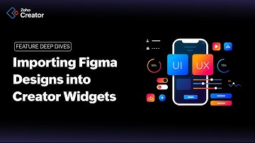 Enhance your Zoho Creator Widget Designs with Figma