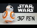 BB 8 - 3D pen creation