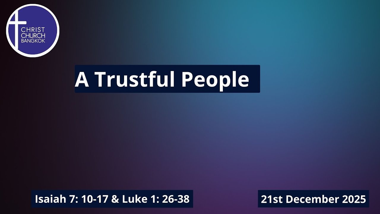 Christ Church Bangkok's Church Service - 21st December 2025