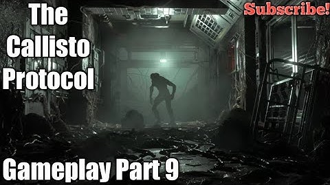 The Callisto Protocol | Gameplay Part 9