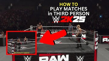 HOW TO SWITCH to THIRD PERSON CAMERA for MATCHES in WWE 2K25