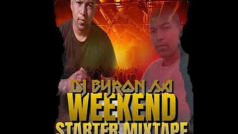 DJ BYRON SA - WEEKEND STARTER MIXTAPE 2023