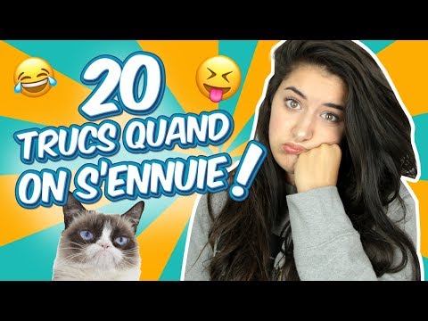 20 TRUCS À FAIRE QUAND ON S'ENNUIE - Megan Vlt 20 TRUCS À FAIRE QUAND ON S'ENNUIE - Megan Vlt