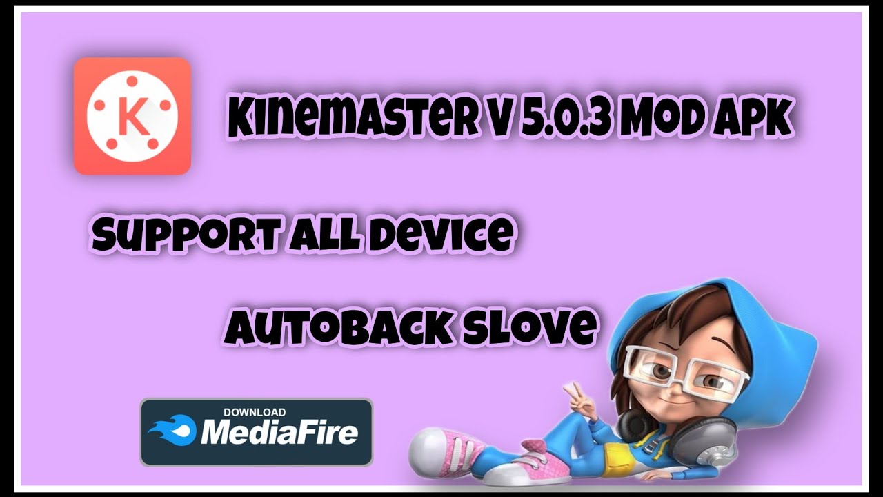 Kinemaster New Version Mod Apk Free Download / Unlock Premium V5.0.3 / tamilbutterfly 2