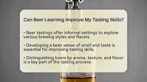 Can Beer Learning Improve My Tasting Skills? | The Pint Guy