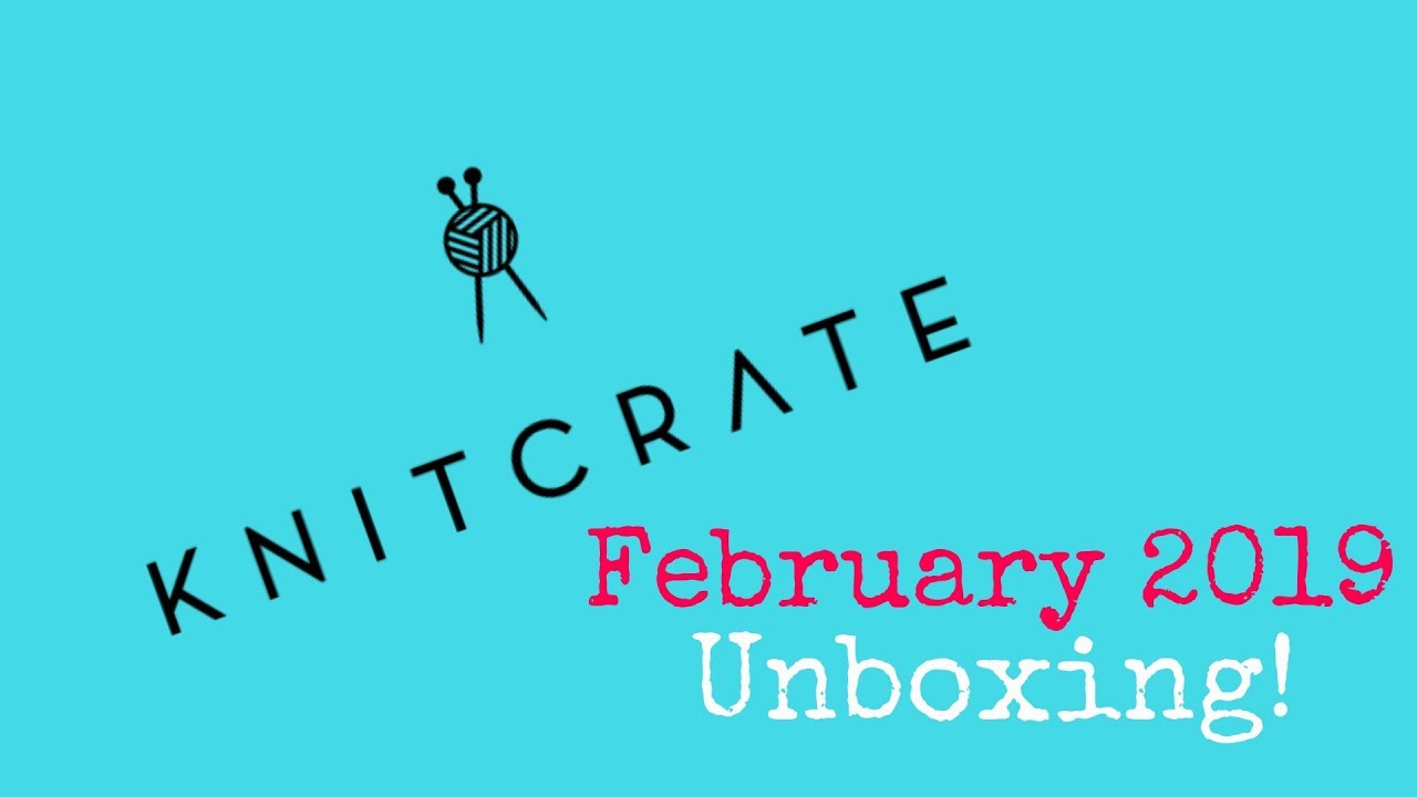 Knit Crate - February 2019