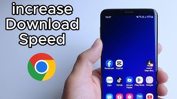 How to increase Download Speed on Chrome Browser