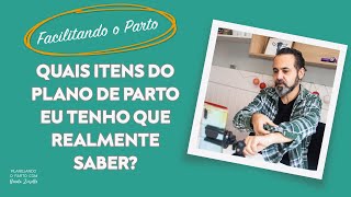 Quais itens do plano de parto eu tenho que realmente saber?