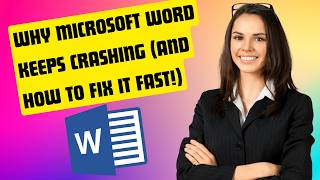 Why Microsoft Word Keeps Crashing (And How to Fix It Fast!)