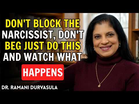 Don’t Block the Narcissist, Don’t Beg — Just Do THIS and Watch What Happens | DR. RAMANI