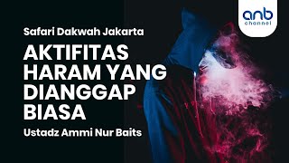 Safari Dakwah Jakarta & Tangerang