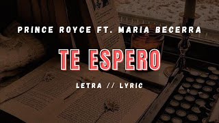 Te Espero - Prince Royce ft. María Becerra || Letra // Lyric