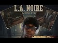 Is This What Promotion Feels Like? | L.A. Noire Episode 14