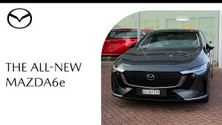 THE ALL-NEW MAZDA6e