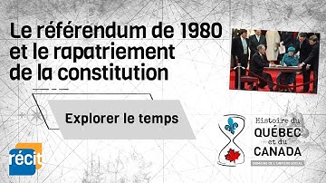 Le référendum de 1980 et le rapatriement de la constitution