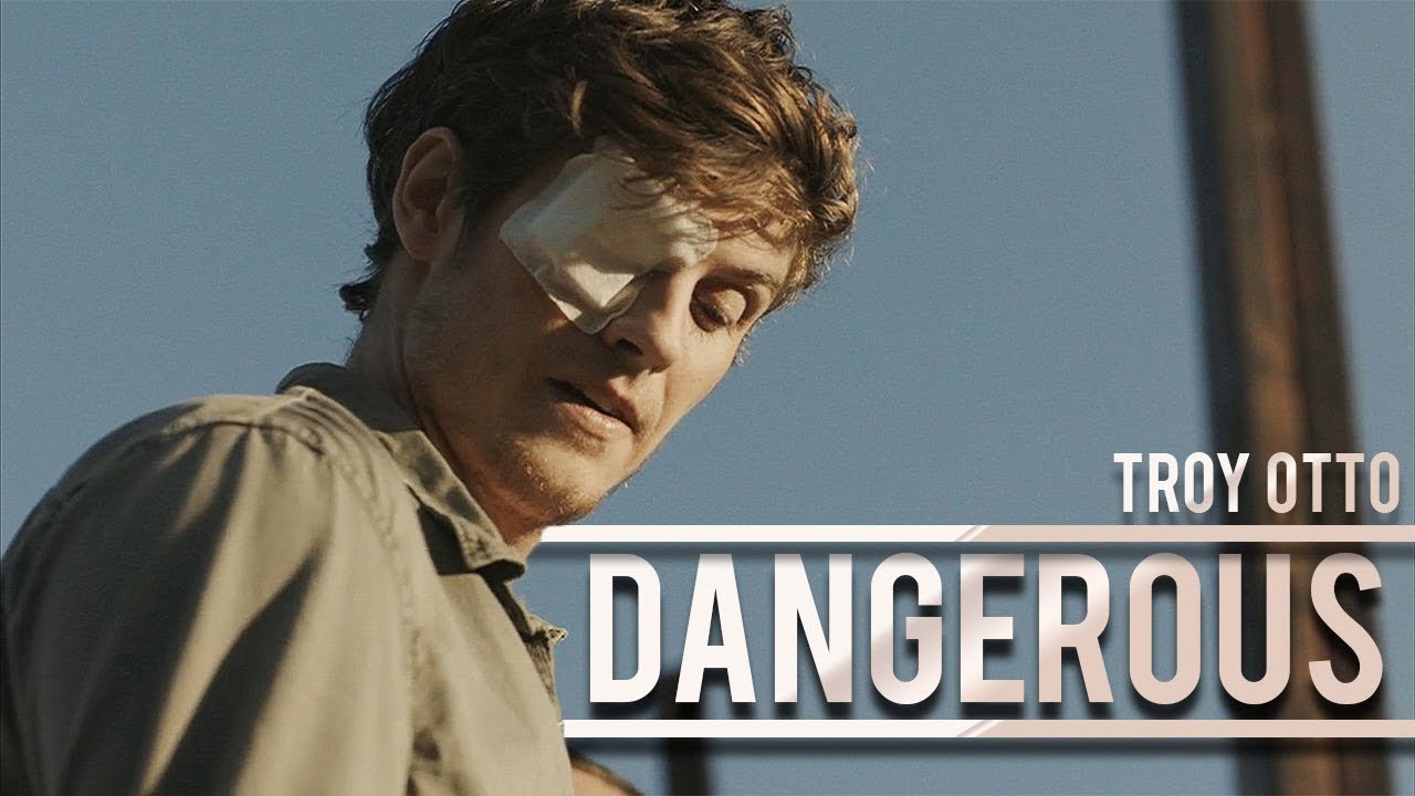 (FTWD) Troy Otto Dangerous YouTube