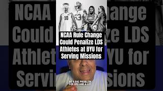NCAA Rule Change Could Penalize LDS Athletes at BYU for Serving Missions #lds #churchofjesuschrist