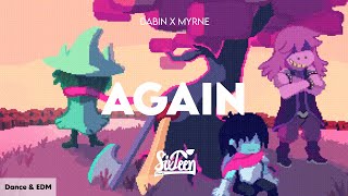 Dabin x MYRNE - Again [Lyrics]