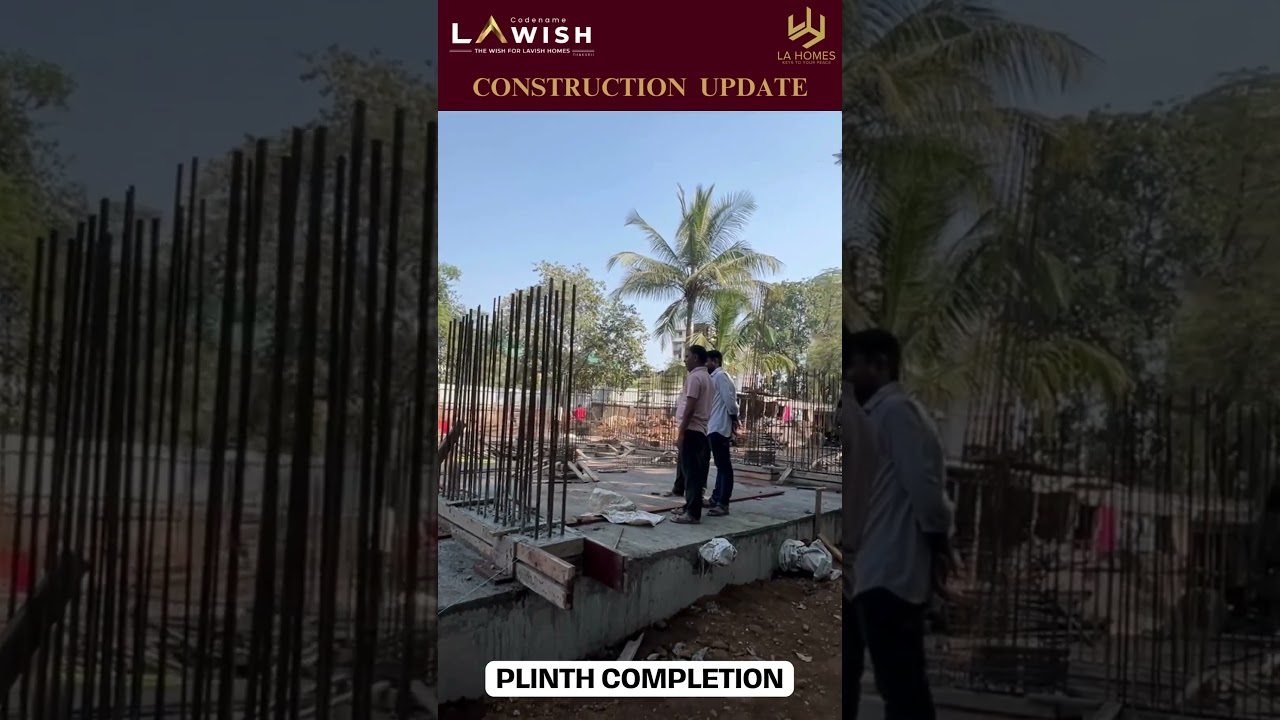 LaWish Construction Milestone - Plinth Completion Spectacle! | Building Dreams Thakurli