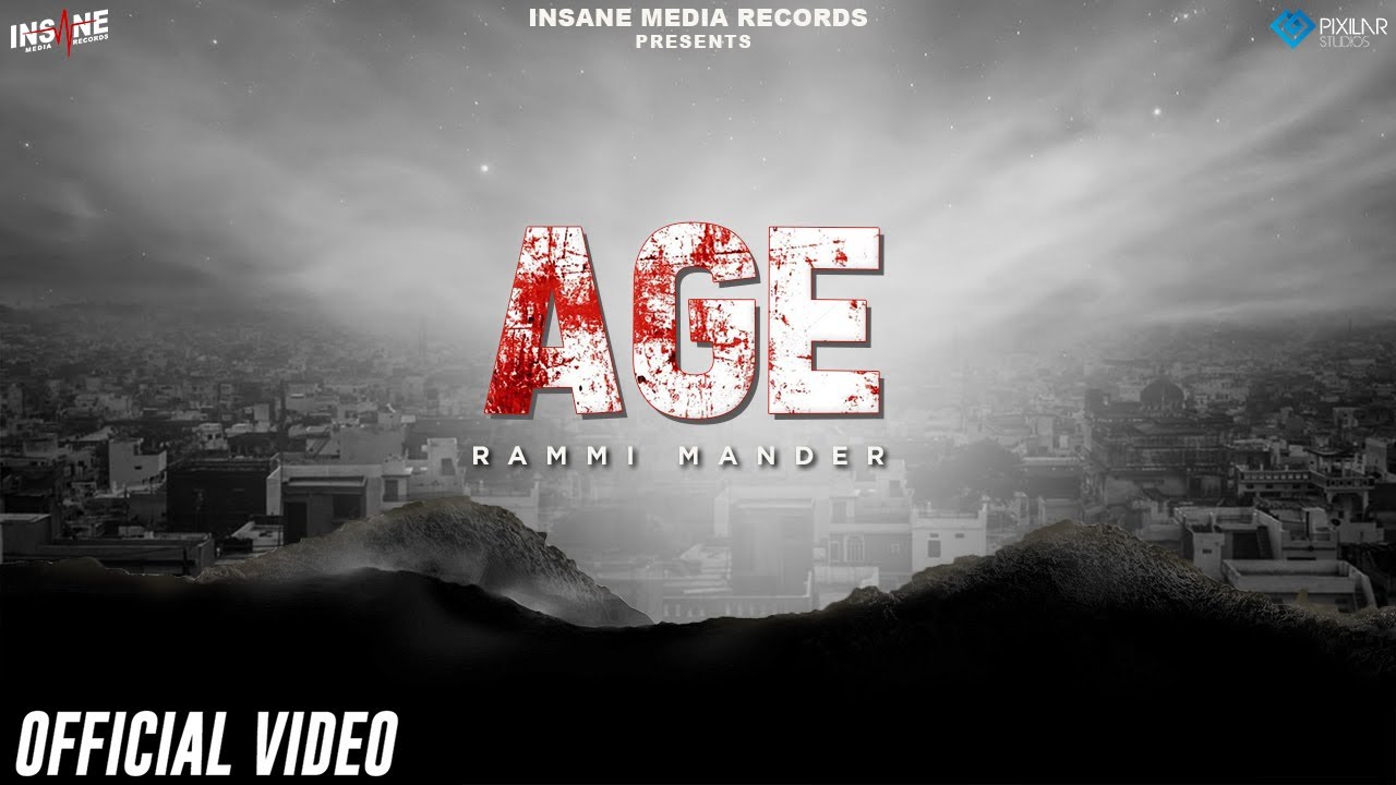 Age (Official Song) Rammi Mander | Prince Saggu | Insane Media Records | Latest Punjabi Songs 2022